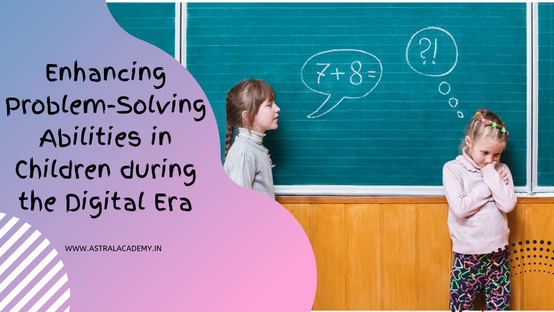 Enhancing Problem-Solving Abilities In Children During The Digital Era ...